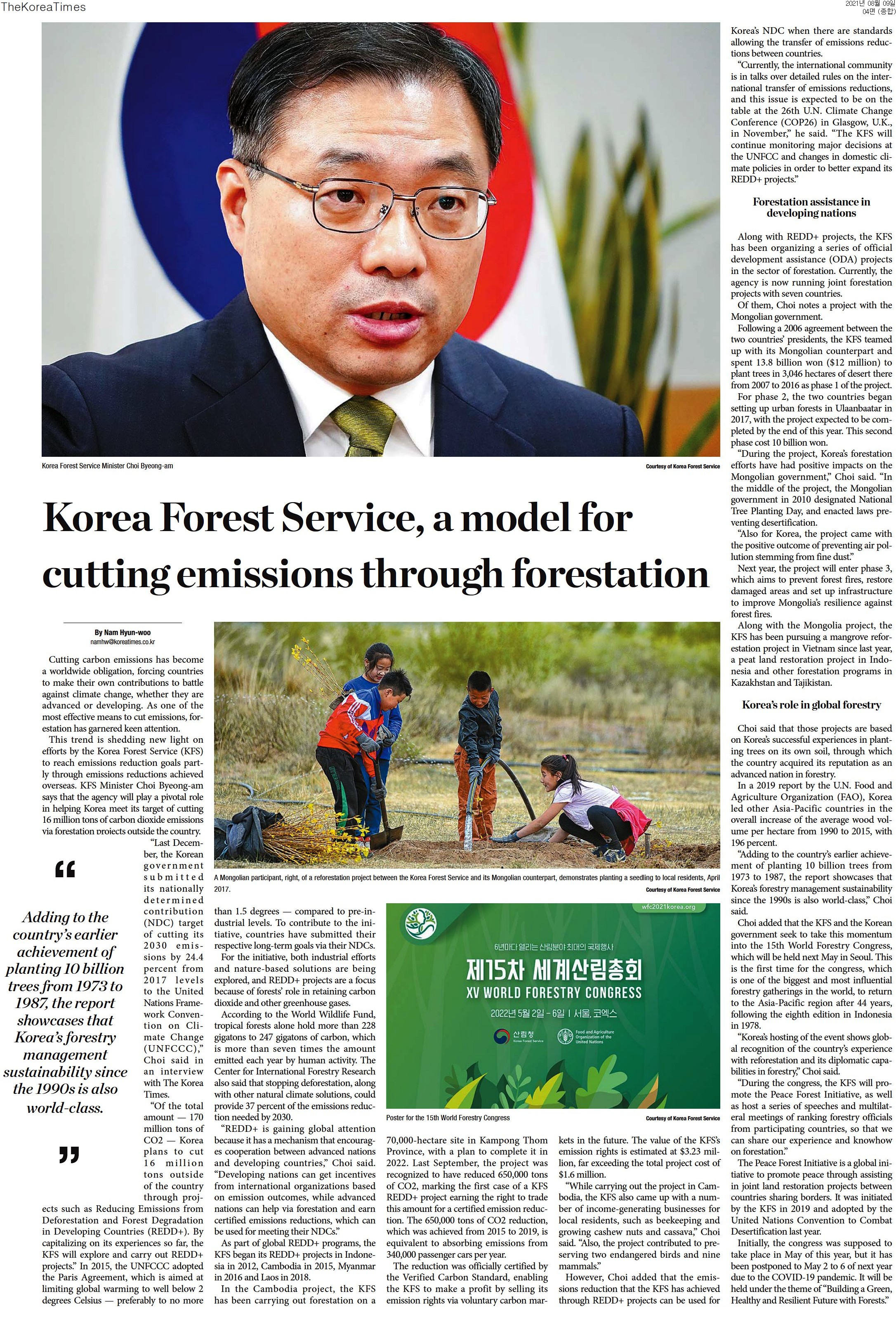 Korea Forest Service (KFS) Minister Choi Byeong-am emphasizes the agency's role in helping Korea achieve its goal of reducing 16 million tons of carbon dioxide emissions through international forestation projects. This initiative aligns with Korea's commitment to cut emissions by 24.4% from 2017 levels by 2030, as outlined in its nationally determined contribution to the UNFCCC. The KFS plans to implement REDD+ projects, leveraging its past experiences in forestry management, which has included planting 10 billion trees from 1973 to 1987. The focus on nature-based solutions highlights the importance of forests in mitigating climate change.